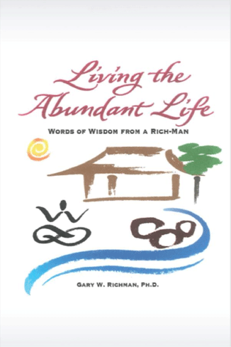 Living The Abundant Life - Words Of Wisdom From A Rich-Man